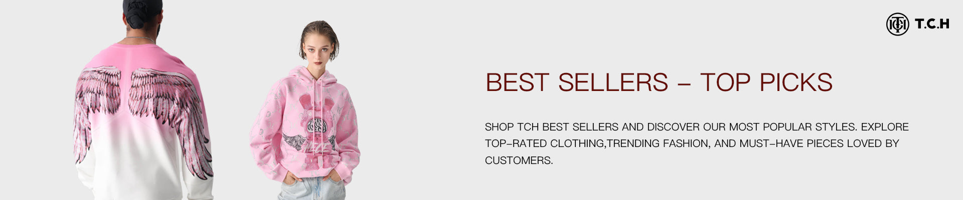 Two people wearing pink hoodies with text about TCH best sellers and top picks on a white background. Best Sellers – Top Picks