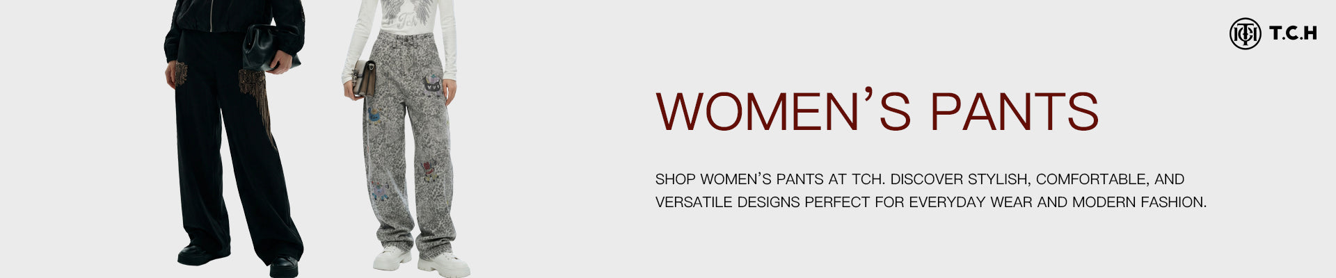 Two women wearing pants with promotional text for women's pants at TCH.